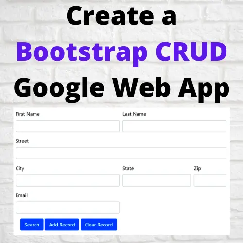 Create a Bootstrap CRUD Google Web App using Google Sheets
