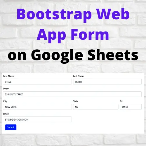 Create a Bootstrap Google Web Application Form on Google Sheets