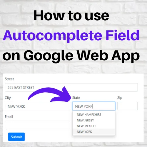 How to use Autocomplete Field on Google Web App