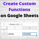 Create Custom Functions Google Sheets