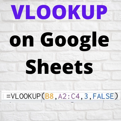 How to use VLOOKUP Function on Google Sheets