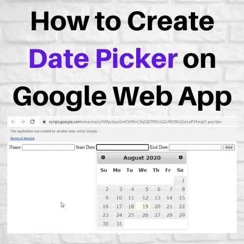 How to Create Date Picker on Google Web App