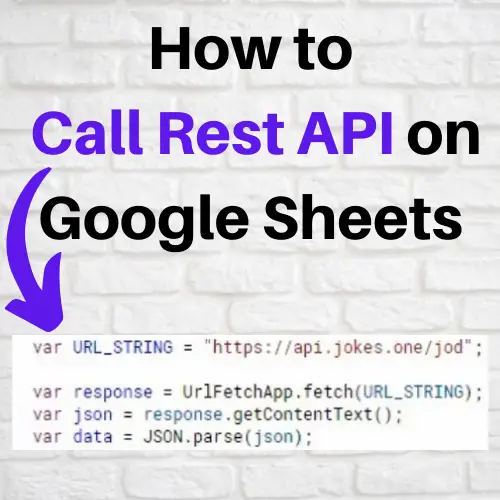 How to Call Rest API on Google Sheets