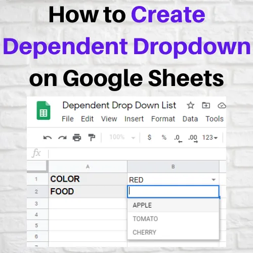 How to Create Dependent Dropdown on Google Sheets