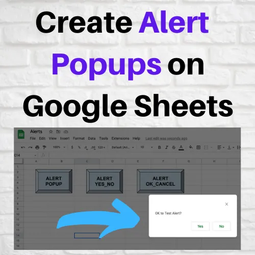 Create Alert Popups on Google Sheets