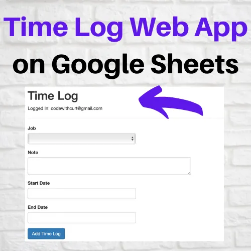 How to Create Time Log Web App on Google Sheets