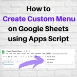Create Custom Menu Google Sheets
